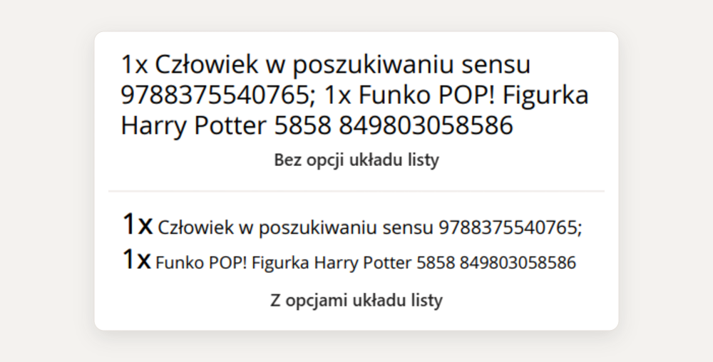 Lista produktów na etykiecie bez opcji układu listy i z opcjami: każdy produkt od nowej linii, długa nazwa mniejszą czcionką